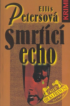 Smrtící echo (Ellis Petersová)