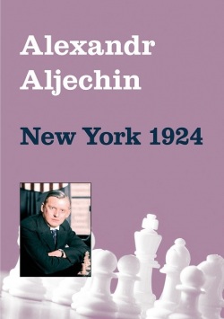 New York 1924 (Alexandr Aljechin)