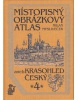 Místopisný obrázkový atlas aneb krasohled český 4. (Milan Mysliveček)