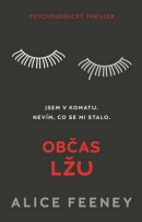 Občas lžu (Alice Feeney)