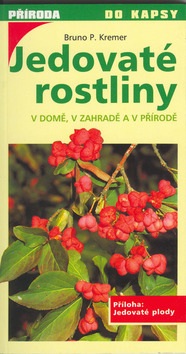 Jedovaté rostliny (Bruno P. Kremer)