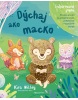 Dýchaj ako macko (Kira  Willey)