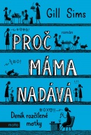 Proč máma nadává (Gill Sims)