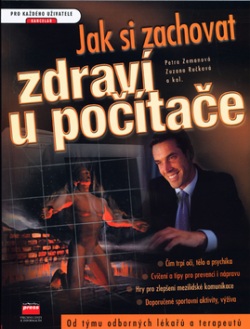 Jak si zachovat zdraví u počítače (Petra Zemanová)