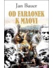 Od faraonek k Maovi (Jan Bauer)