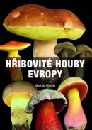 Hřibovité houby Evropy (Michal Mikšík)