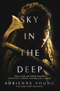 Sky in the Deep (Adrienne Young)
