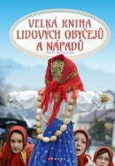 Velká kniha lidových obyčejů a nápadů (Martin Bestajovský)