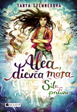 Alea, dievča mora 4 – Sila prílivu (Tanya Stewnerová)