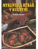 Myslivec a rybář v kuchyni (Vladimír Doležal; Vladimír Doležal; Miloslav Martenek)