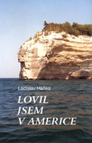 Lovil jsem v Americe (Ladislav Haňka; Ladislav Haňka)