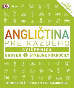 Angličtina pre každého, Cvičebnica  Úroveň 3  Stredne pokročilý (Kolektív)