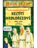 Keltští hrdlořezové (Terry Deary; Martin Brown)