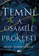 Temné a osamělé prokletí (Brigid Kemmererová)