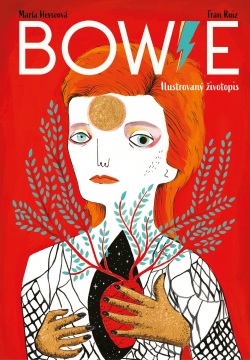 Bowie: Ilustrovaný životopis (Fran  Ruiz, María Hesseová)