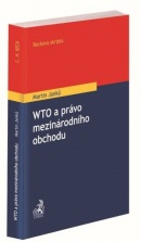 WTO a právo mezinárodního obchodu (Martin Janků)