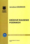 Krízové riadenie podnikov (Jaroslava Kádárová)