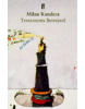 Testaments Betrayed (Kundera Milan)