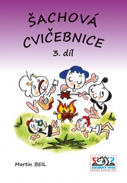 Šachová cvičebnice 3. díl (Martin Beil)