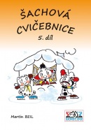 Šachová cvičebnice 5. díl (Martin Beil)