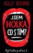 Jsem holka. Co s tím? (Holly Bourne)