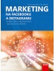 Marketing na Facebooku a Instagramu (Dagmar Jakubíková)