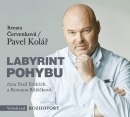 Labyrint pohybu (audiokniha) (Pavel Kolář, Renata Červenková)