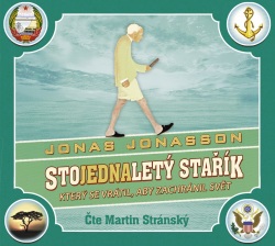 Stojednaletý stařík, který se vrátil, aby zachránil svět (audiokniha) (Jonas Jonasson)