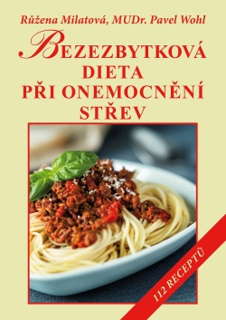 Bezezbytková dieta při onemocnění střev (Růžena Milatová)