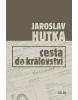 Cesta do království (Jaroslav Hutka)