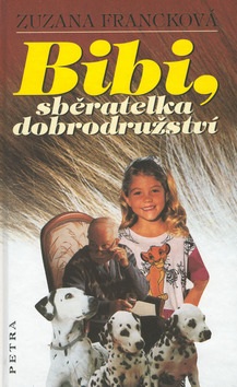 Bibi, sběratelka dobrodružství (Zuzana Francková)