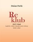 Reklub 1927-1949 (2. vydání) (Dušan Pavlů)