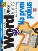 Microsoft Word Office 2002 Na první pokus (Tomáš Šimek)