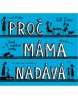 Proč máma nadává (audiokniha) (Gill Sims)