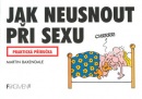 Jak neusnout při sexu (Martin Baxendale)