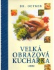 Velká obrazová kuchařka (Dr. Oetker)