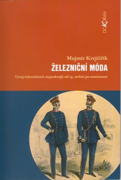 Železniční móda (Mojmír Krejčiřík)