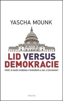 Lid versus demokracie (Yascha Mounk)