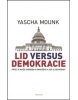 Lid versus demokracie (Yascha Mounk)