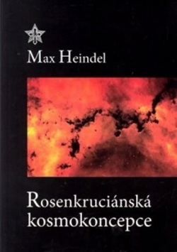 Rosenkruciánská kosmokoncepce (Heindel Max)