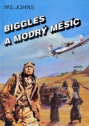 Biggles a modrý měsíc (William Earl Johns)