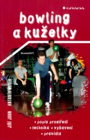 Bowling a kuželky (Jiří John; Antonín Nosek)