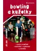 Bowling a kuželky (Jiří John; Antonín Nosek)