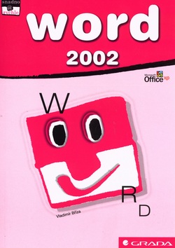 Word 2002 snadno a rychle (Vladimír Bříza)