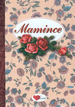 Mamince (Nina Herinková; Marie Lankašová)