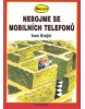 Nebojme se mobilních telefonů (Ivan Krejčí)