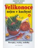 Velikonoce nejen v kuchyni (Pavel Martin)