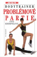 Bodytrainer: Problémové partie (Otti Krempelová)