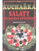 Kuchařka Saláty pro kaž.p.78,- (Zdeněk Roubínek)