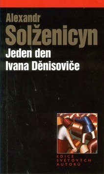 Jeden den Ivana Děnisoviče (Alexandr Solženicyn)